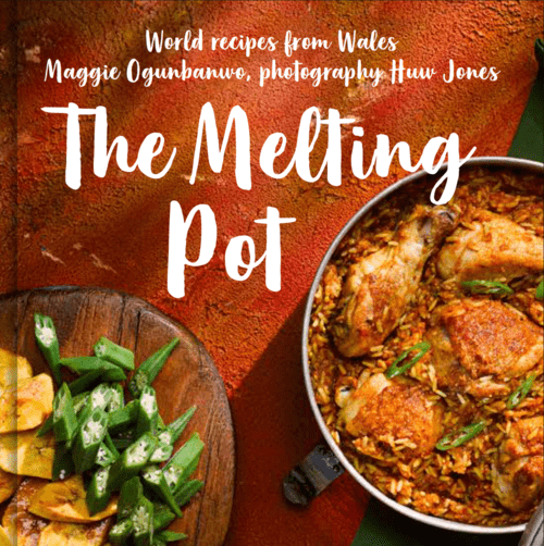 The Melting Pot: World Recipes from Wales